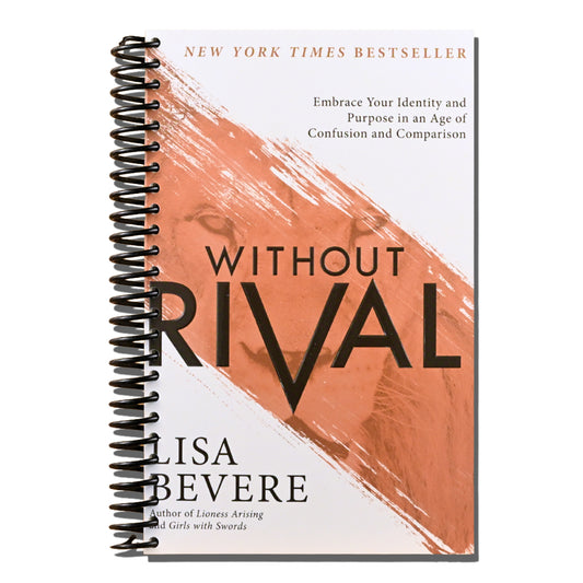 Without Rival: Embrace Your Identity and Purpose in an Age of Confusion and Comparison   (Spiral bound)