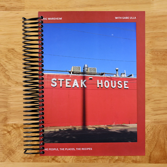 Steak House: The People, the Places, the Recipes   (Spiral bound)