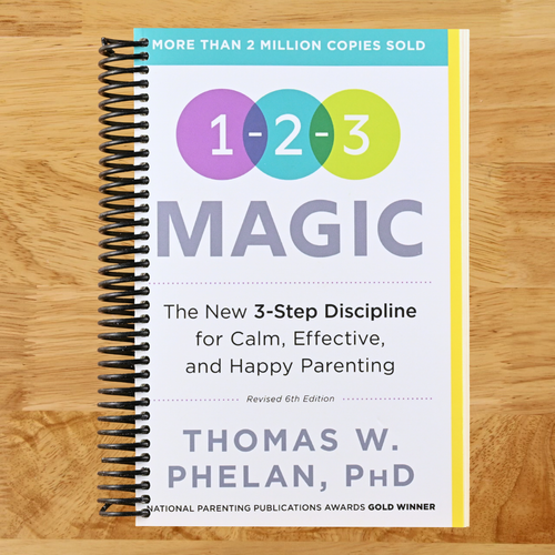 1-2-3 Magic: Gentle 3-Step Child & Toddler Discipline for Calm, Effective, and Happy Parenting (Positive Parenting Guide for Raising Happy Kids)