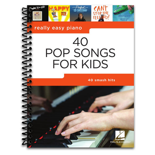 40 Pop Songs for Kids | Really Easy Piano Songbook for Beginners | Fun Piano Sheet Music with Lyrics and Tips | Easy Piano Music Book for Young Learners, Students, and Teachers | Play Popular Pop Hits (Spiral bound) Happy Coil spiral bound book