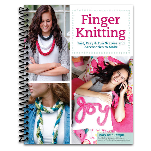 Finger Knitting: Fast, Easy & Fun Scarves and Accessories to Make (Design Originals) Beginner-Friendly Projects for Kids and Adults, No Needles Required - Step-by-Step Jewelry, Home Decor, and Gifts   (Spiral bound)