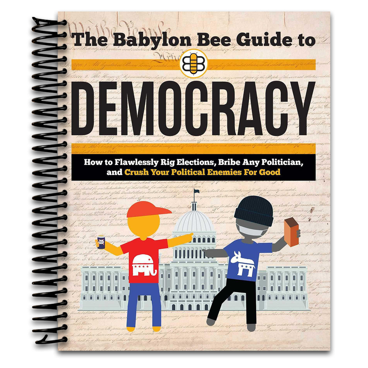 The Babylon Bee Guide to Democracy (Spiral bound) Happy Coil spiral bound book