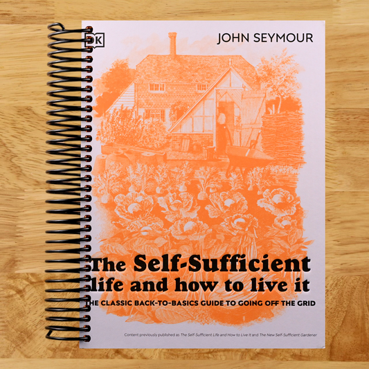 The Self-Sufficient Life and How to Live It: The Complete Back-to-Basics Guide (Spiral bound) Happy Coil spiral bound book