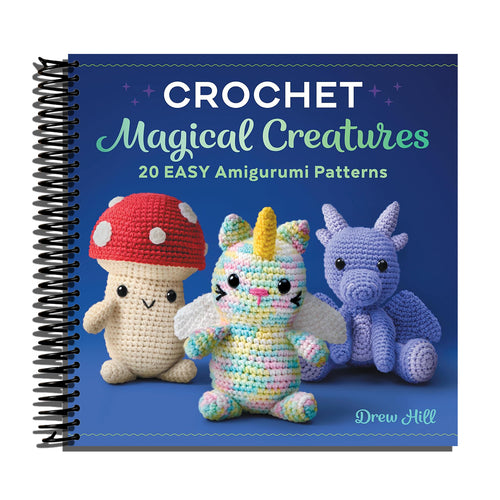 Crochet Magical Creatures: 20 Easy Amigurumi Patterns