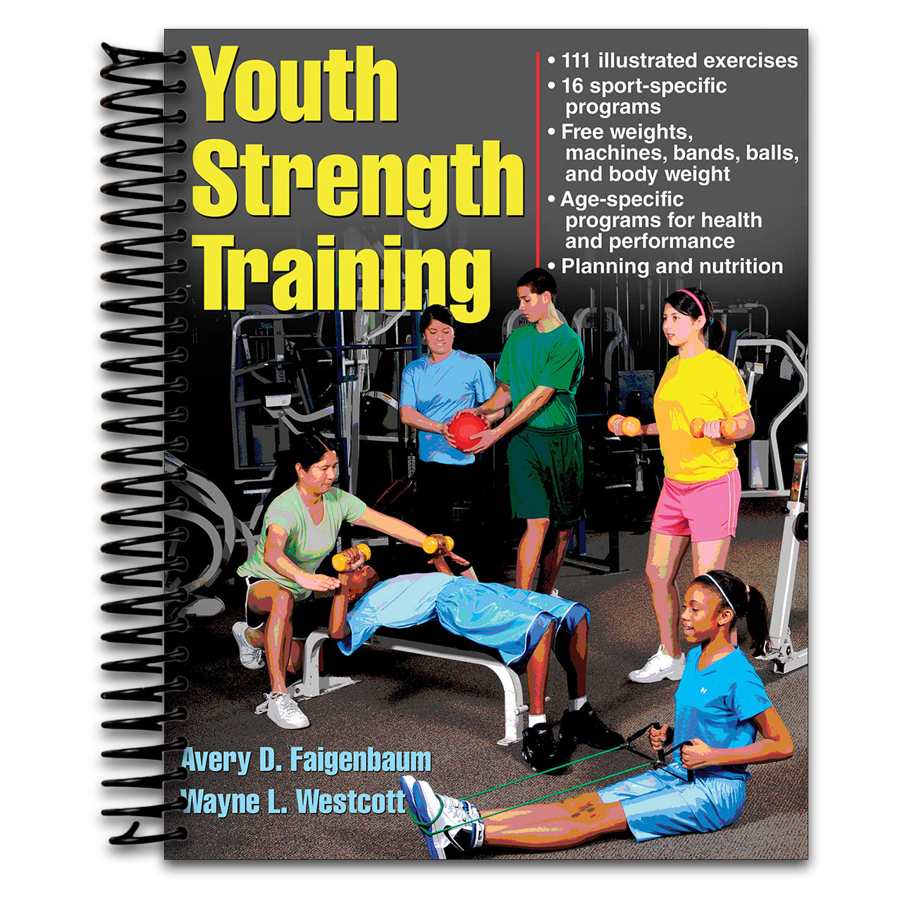 Youth Strength Training: Programs for Health, Fitness, and Sport (Strength & Power for Young Athlete) (Spiral bound) Happy Coil spiral bound book