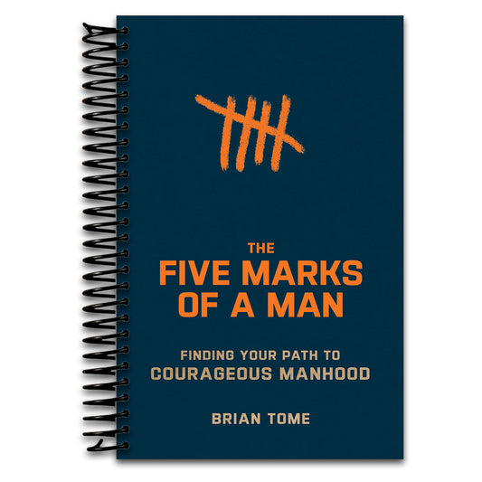 The Five Marks of a Man: Finding Your Path to Courageous Manhood (A Practical Book Gift for Christian Husbands and Sons)   (Spiral bound)
