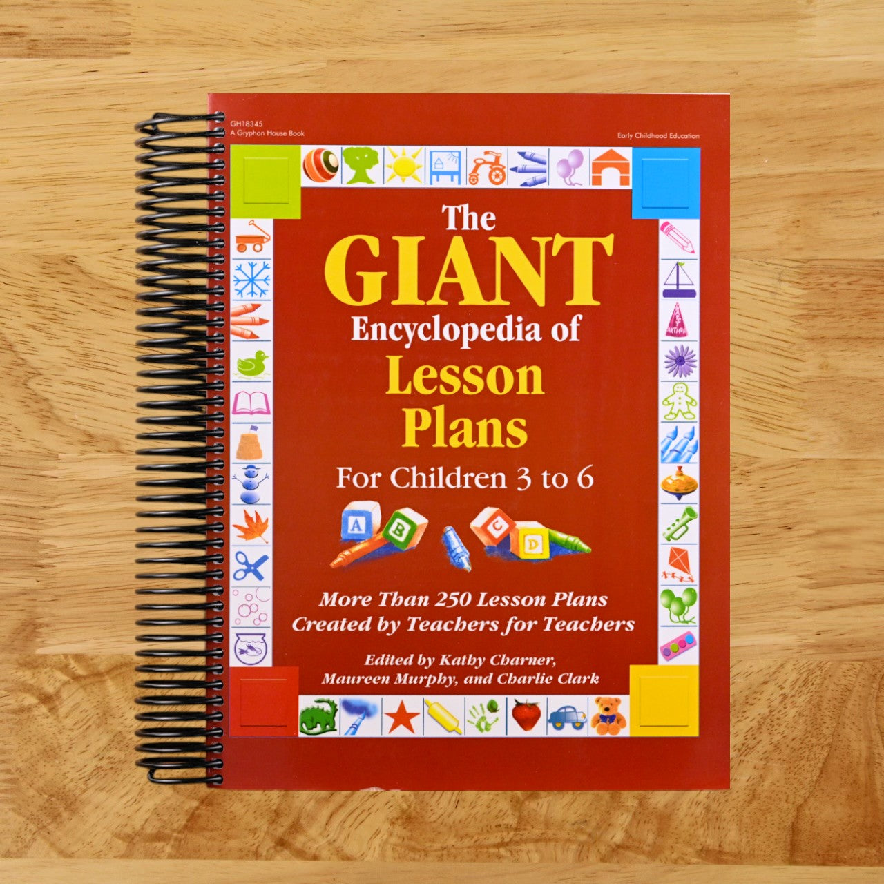 The GIANT Encyclopedia of Lesson Plans for Children 3 to 6: More Than 250 Lesson Plans Created by Teachers for Teachers   (Spiral bound)