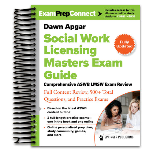 Social Work Licensing Masters Exam Guide: Comprehensive ASWB LMSW Exam Review with Full Content Review, 500+ Total Questions, and Practice Exams   (Spiral bound)