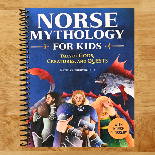 Norse Mythology for Kids: Tales of Gods, Creatures, and Quests