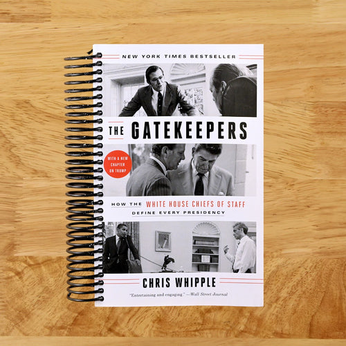 The Gatekeepers: How the White House Chiefs of Staff Define Every Presidency  (Spiral bound)