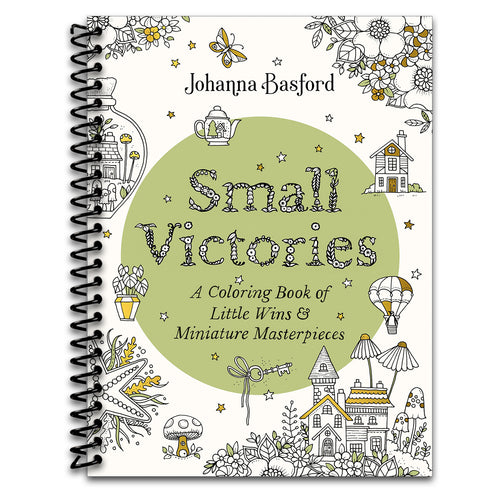 Small Victories: A Coloring Book of Little Wins and Miniature Masterpieces   (Spiral bound)
