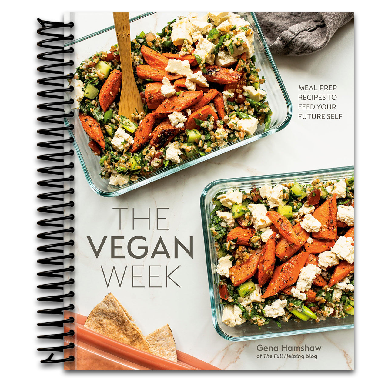 The Vegan Week: Meal Prep Recipes to Feed Your Future Self [A Cookbook]   (Spiral bound)