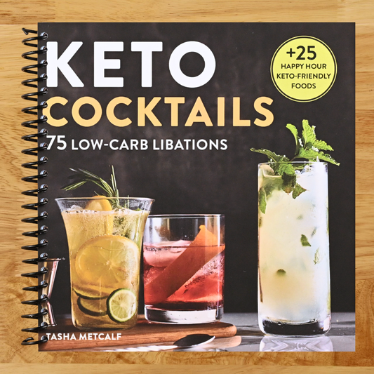 Keto Cocktails: 75 Low-Carb Libations   (Spiral bound)