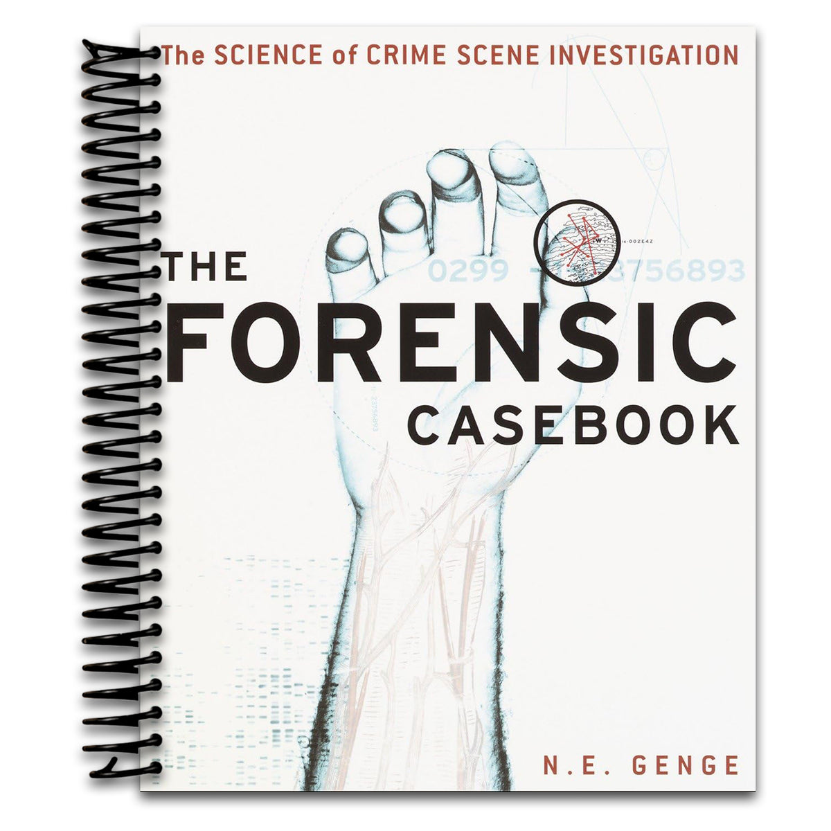 The Forensic Casebook: The Science of Crime Scene Investigation   (Spiral bound)
