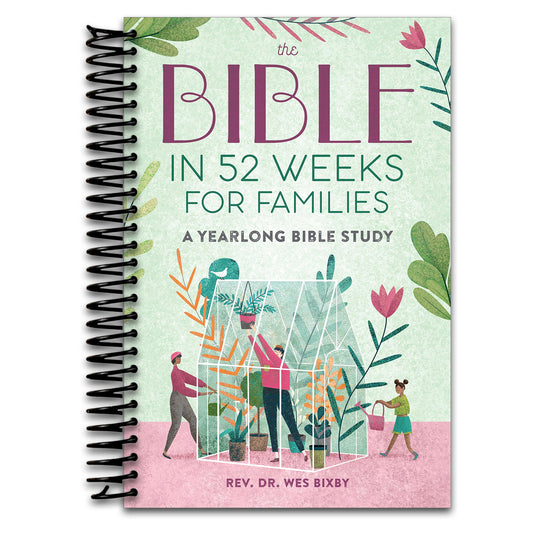 The Bible in 52 Weeks for Families: A Yearlong Bible Study   (Spiral bound)