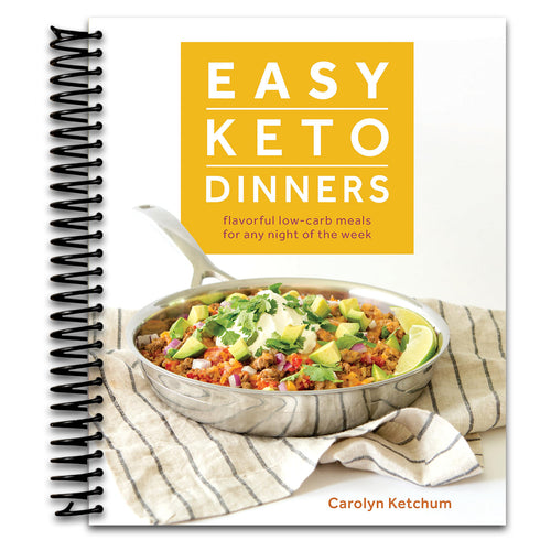 Easy Keto Dinners: Flavorful Low-Carb Meals for Any Night of the Week   (Spiral bound)