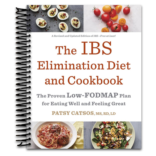 The IBS Elimination Diet and Cookbook: The Proven Low-FODMAP Plan for Eating Well and Feeling Great