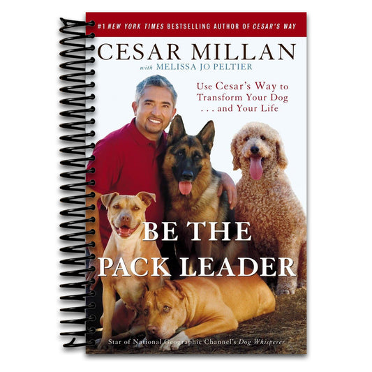 Be the Pack Leader: Use Cesar's Way to Transform Your Dog . . . and Your Life (Spiral bound) Happy Coil spiral bound book