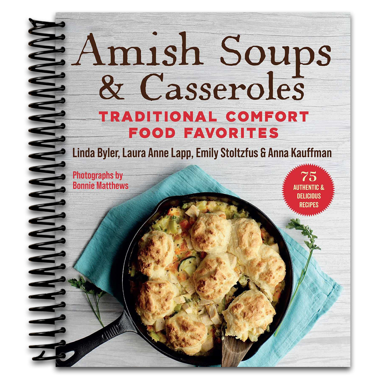 Amish Soups & Casseroles: Traditional Comfort Food Favorites (Spiral bound) Happy Coil spiral bound book