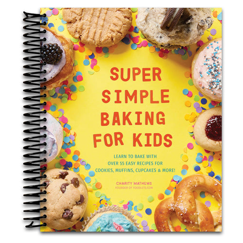 Super Simple Baking for Kids: Learn to Bake with over 55 Easy Recipes for Cookies, Muffins, Cupcakes and More! (Super Simple Kids Cookbooks)   (Spiral bound)