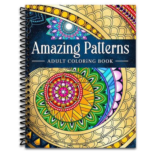 Amazing Patterns: Adult Coloring Book, Stress Relieving Mandala Style Patterns (Spiral bound) Happy Coil spiral bound book