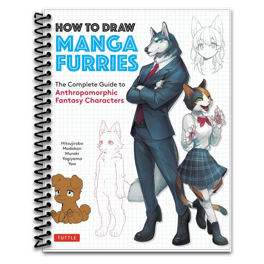 How to Draw Manga Furries: The Complete Guide to Anthropomorphic Fantasy Characters (750 illustrations)