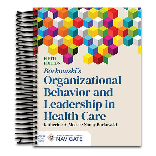 Borkowski's Organizational Behavior and Leadership in Health Care   (Spiral bound)