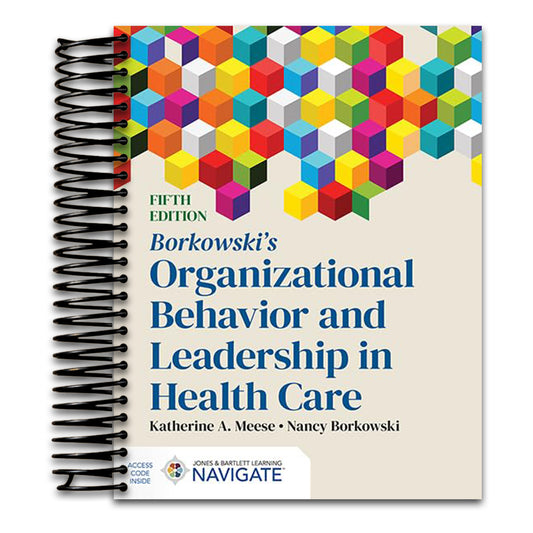 Borkowski's Organizational Behavior and Leadership in Health Care   (Spiral bound)