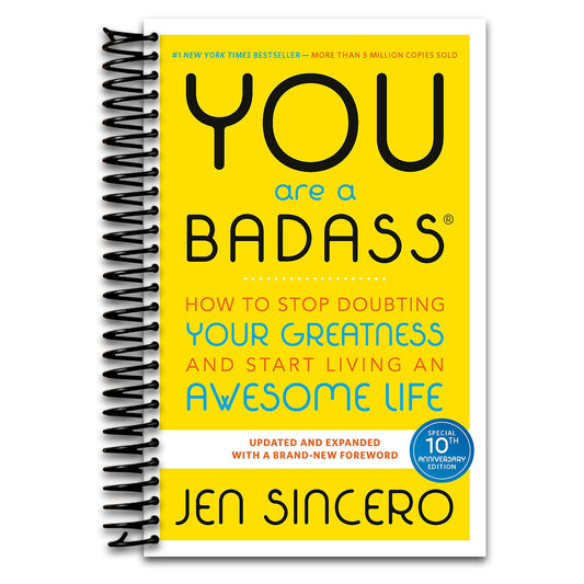You Are a Badass: How to Stop Doubting Your Greatness and Start Living an Awesome Life