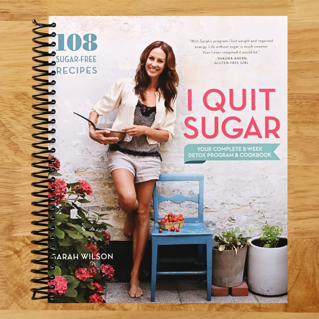 I Quit Sugar: Your Complete 8-Week Detox Program and Cookbook (Spiral bound) Happy Coil spiral bound book