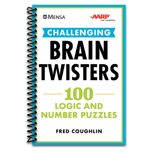 Mensa® AARP® Challenging Brain Twisters: 100 Logic and Number Puzzles (Mensa® Brilliant Brain Workouts) (Spiral bound) Happy Coil spiral bound book