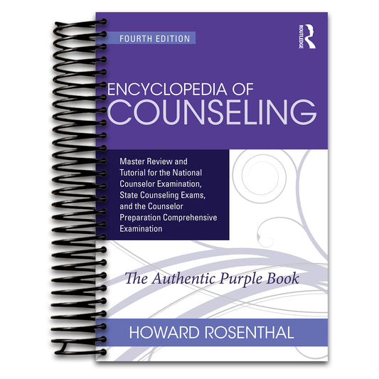 Encyclopedia of Counseling: Master Review and Tutorial for the National Counselor Examination, State Counseling Exams, and the Counselor Preparation Comprehensive Examination