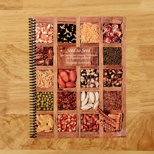 Seed to Seed: Seed Saving and Growing Techniques for Vegetable Gardeners, 2nd Edition