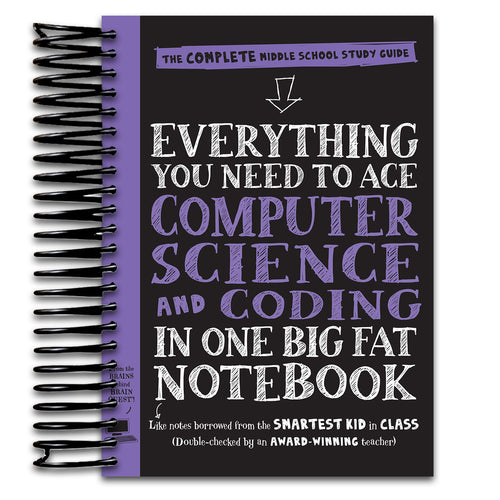 Everything You Need to Ace Computer Science and Coding in One Big Fat Notebook: The Complete Middle School Study Guide (Big Fat Notebooks) (Spiral bound) Happy Coil spiral bound book