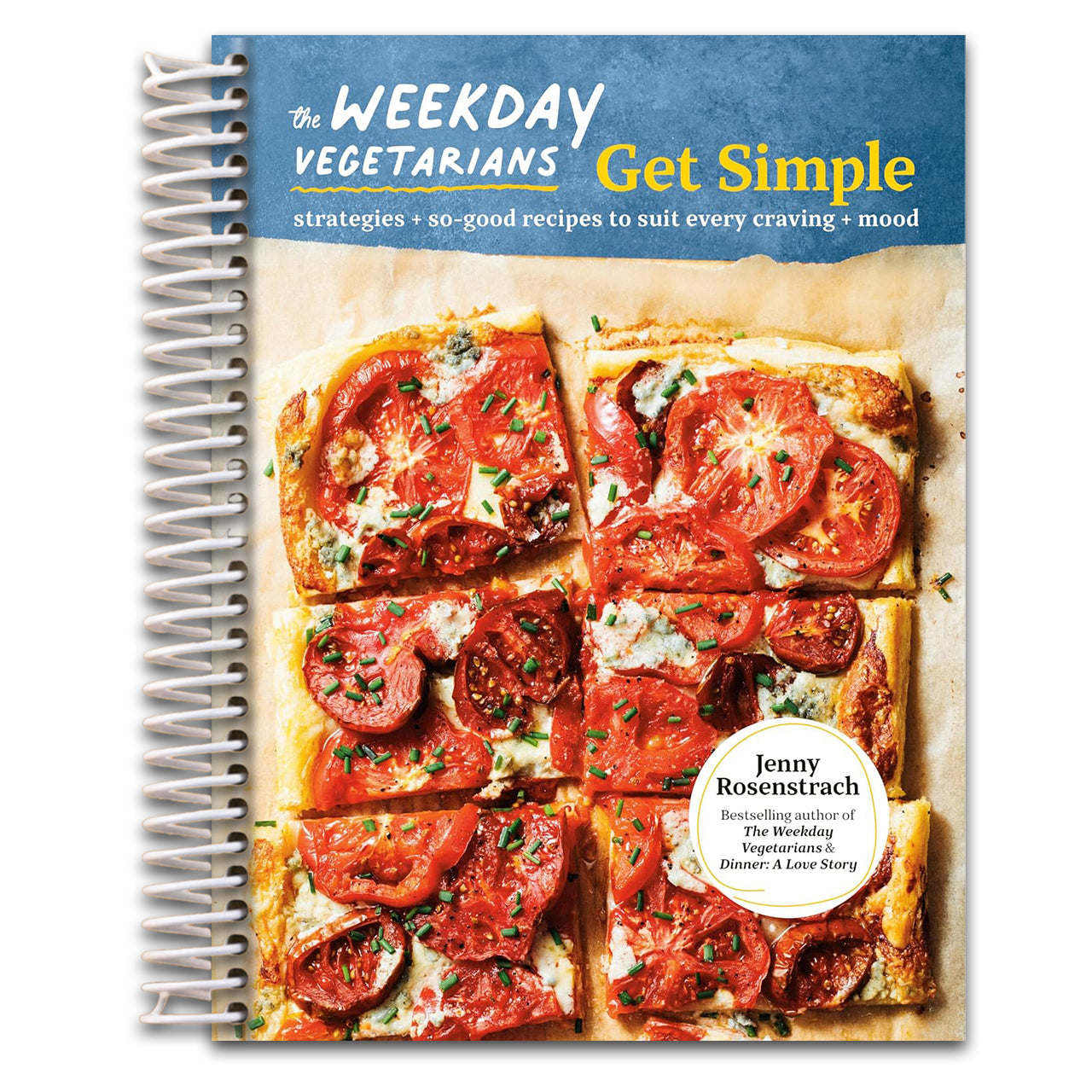 The Weekday Vegetarians Get Simple: Strategies and So-Good Recipes to Suit Every Craving and Mood: A Cookbook (Spiral bound) Happy Coil spiral bound book