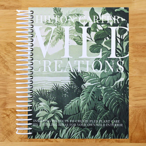 Wild Creations: Inspiring Projects to Create plus Plant Care Tips & Styling Ideas for Your Own Wild Interior (Spiral bound) Happy Coil spiral bound book