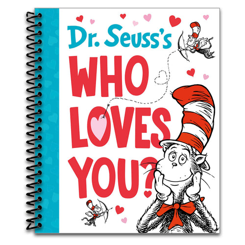 Dr. Seuss's Who Loves You? (Dr. Seuss's Gift Books)   (Spiral bound)