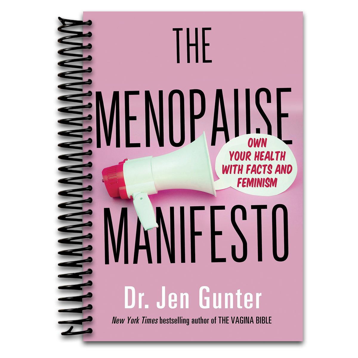 The Menopause Manifesto: Own Your Health with Facts and Feminism   (Spiral bound)