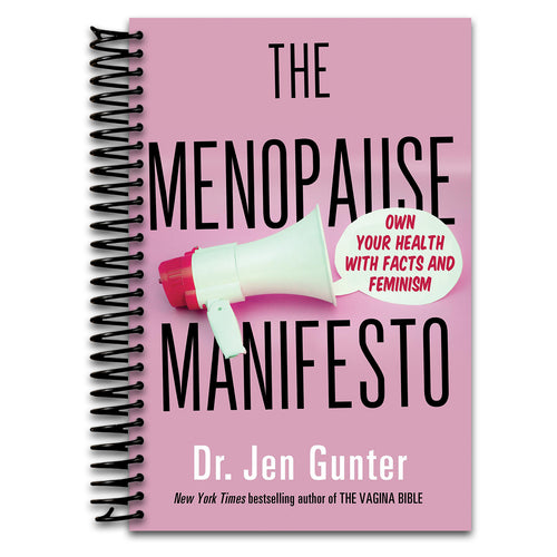 The Menopause Manifesto: Own Your Health with Facts and Feminism   (Spiral bound)