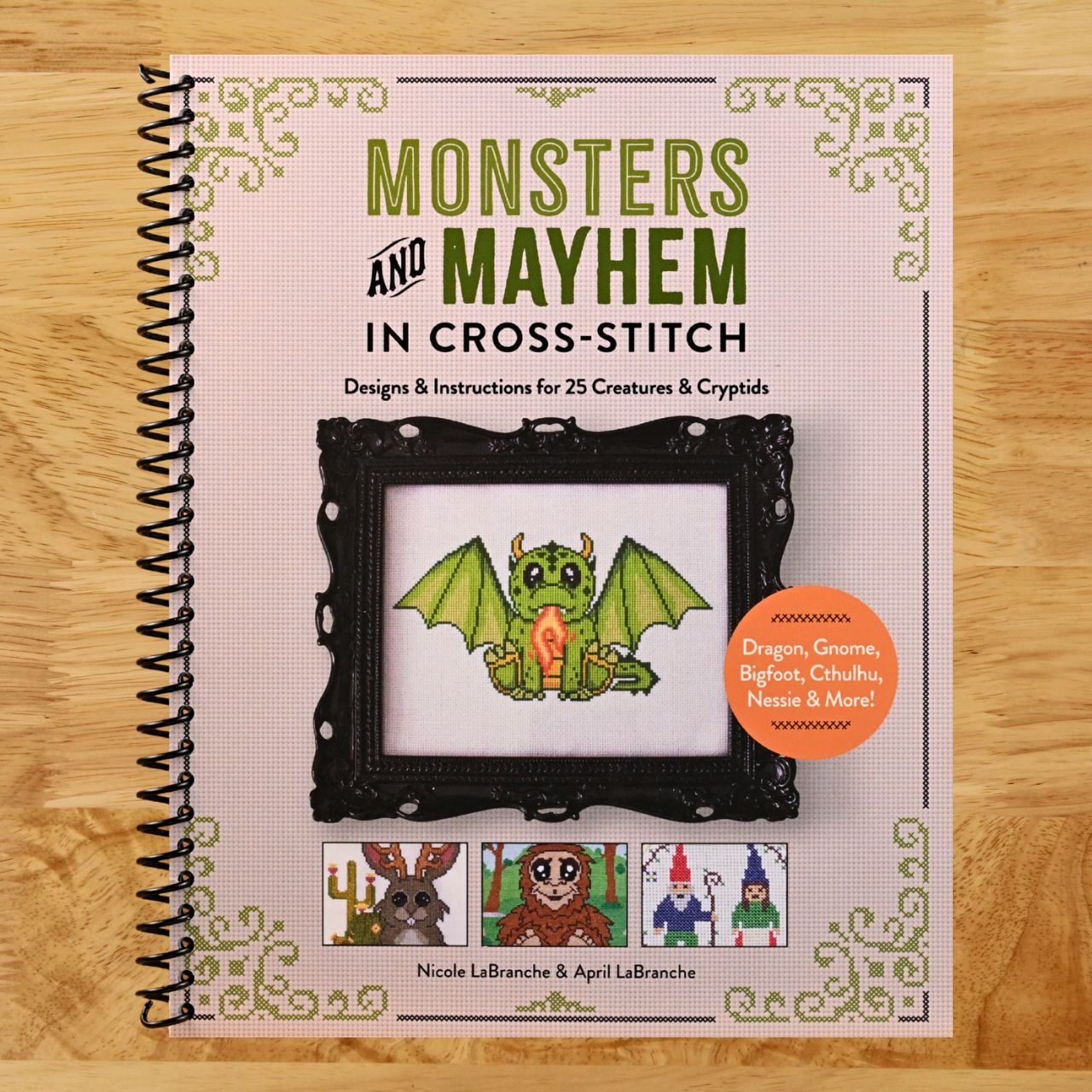 Monsters and Mayhem in Cross-Stitch: Designs and Instructions for 25 Creatures and Cryptids (Spiral bound) Happy Coil spiral bound book