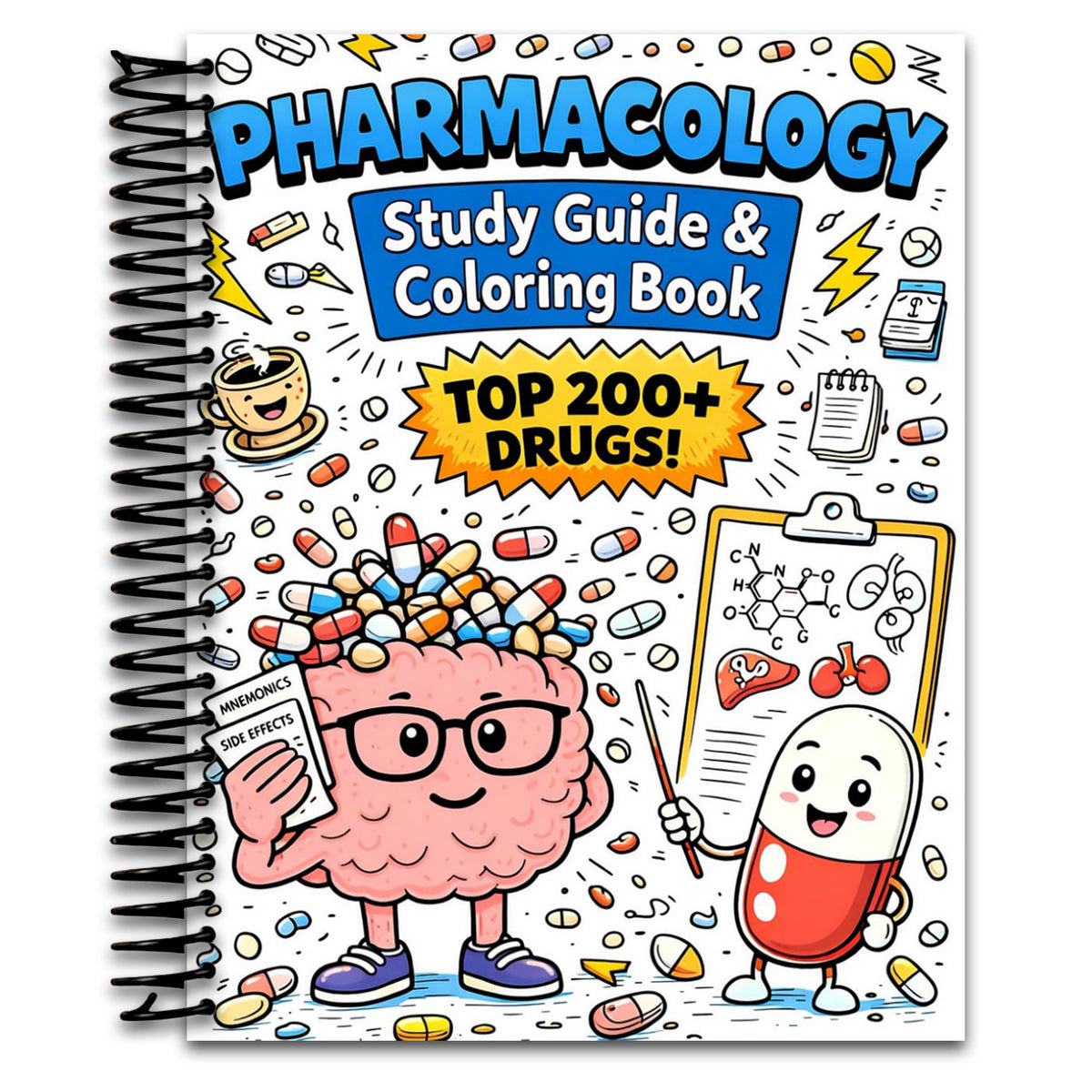 Pharmacology Study Guide & Coloring Book: A Visual Guide and Interactive Book Covering the Top 200+ Drugs, Including Mechanisms of Action, Side ... for Nursing, Pharmacy, and Medical Students (Spiral bound) Happy Coil spiral bound book