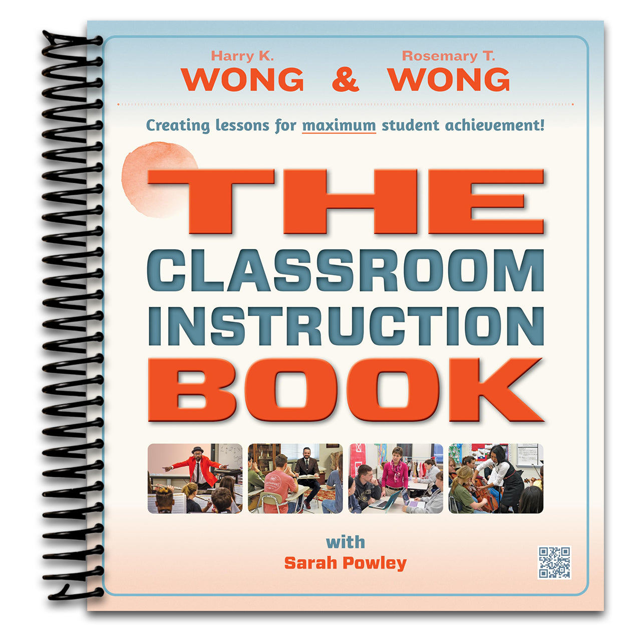 THE Classroom Instruction Book: Creating Lessons for Maximum Student Achievement   (Spiral bound)