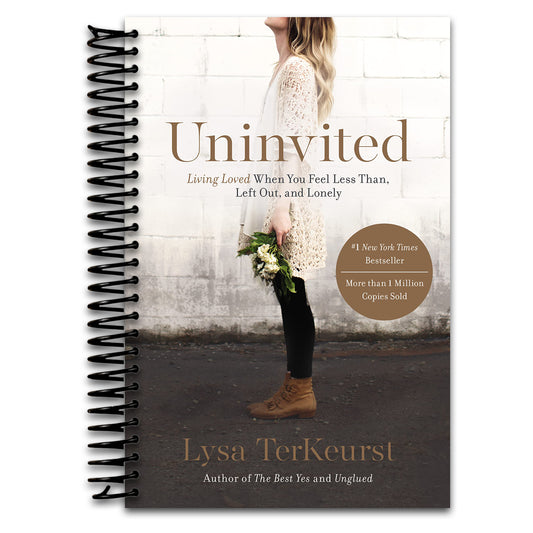 Uninvited: Living Loved When You Feel Less Than, Left Out, and Lonely   (Spiral bound)