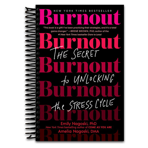 Burnout: The Secret to Unlocking the Stress Cycle  (Spiral bound)