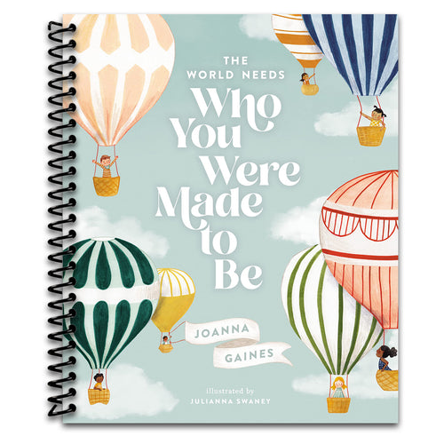 The World Needs Who You Were Made to Be   (Spiral bound)