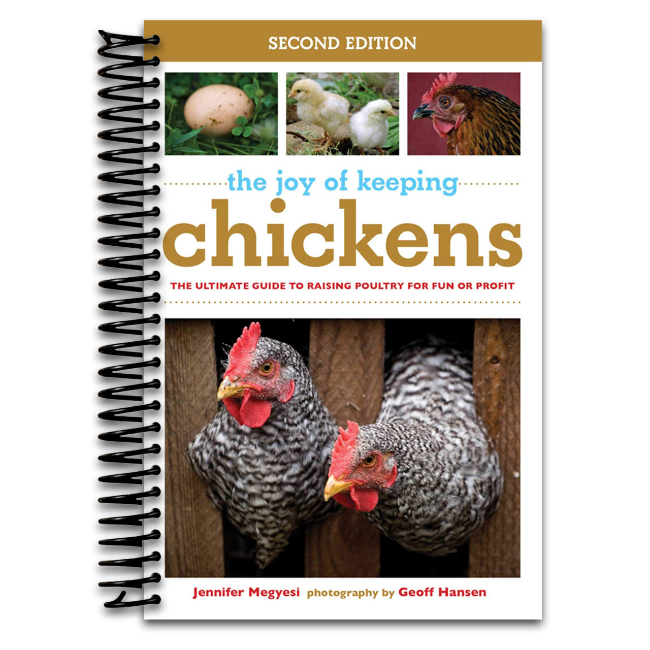 The Joy of Keeping Chickens: The Ultimate Guide to Raising Poultry for Fun or Profit (Joy of Series) (Spiral bound) Happy Coil spiral bound book