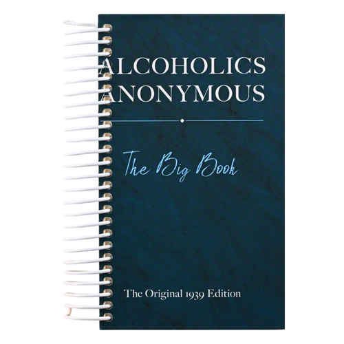 Alcoholics Anonymous: The Big Book: The Original 1939 Edition   (Spiral bound)