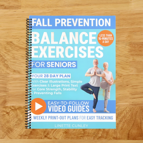 Fall Prevention Balance Exercises For Seniors: Your 28 Day Plan With 100+ Illustrations, Simple Exercises & Large Print Text For Core Strength and Stability In 15-Minutes a Day. (Workout Books)