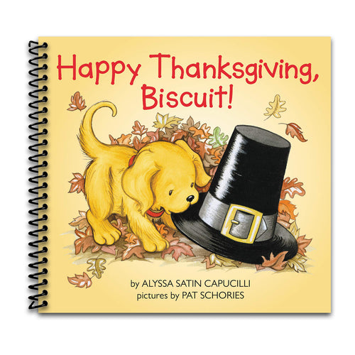 Happy Thanksgiving, Biscuit!: A Thanksgiving Lift-the-Flap Book for Kids – A Charming Children's Fiction Story About Kindness and Family (Spiral bound) Happy Coil spiral bound book