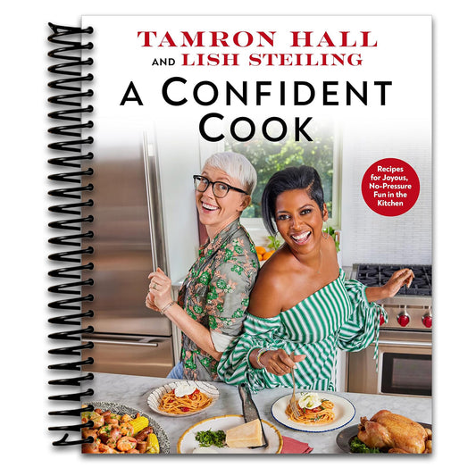 A Confident Cook: Recipes for Joyous, No-Pressure Fun in the Kitchen (Spiral bound) Happy Coil spiral bound book
